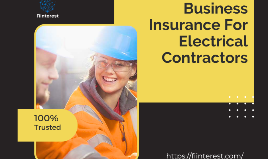 Business Insurance For Electrical Contractors | Everything You Need to Know