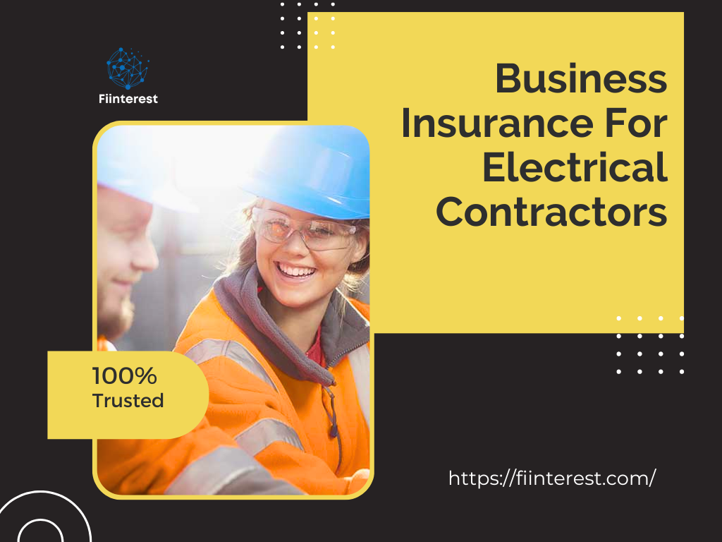 Business Insurance For Electrical Contractors | Everything You Need to Know