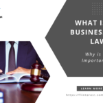 What is Business Law – And Why is it Important | 2024 Guide