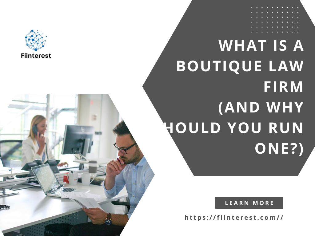 What is a Boutique Law Firm? (And Why Should You Run One?)