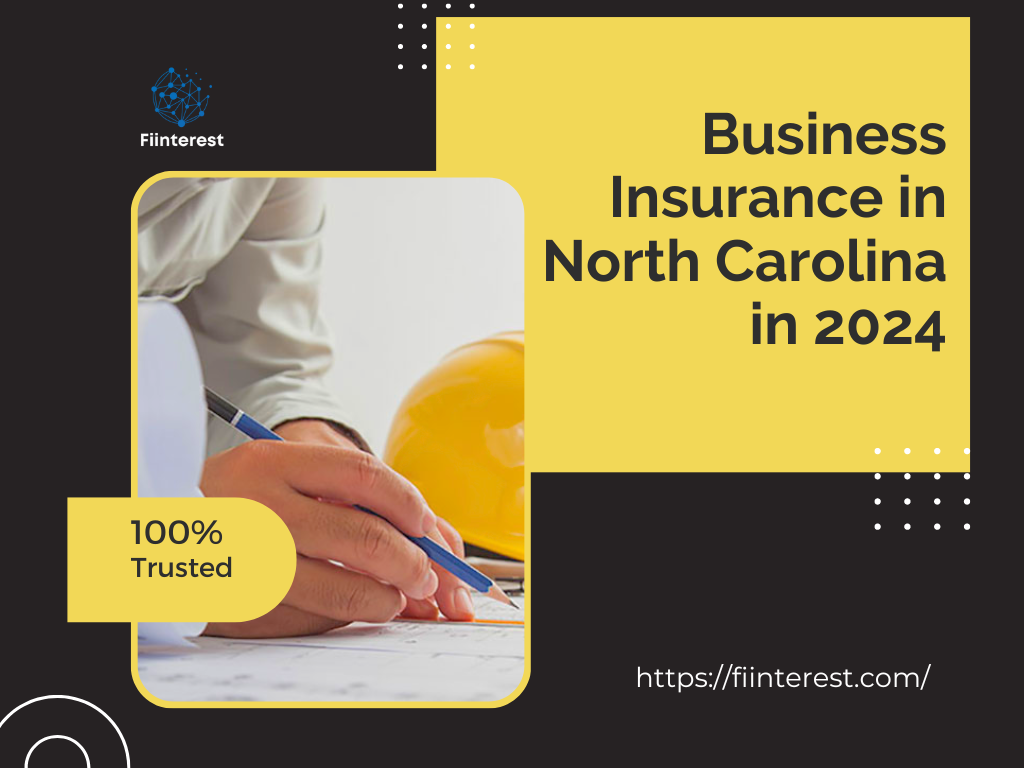 Business Insurance in North Carolina in 2024: A Complete Guide