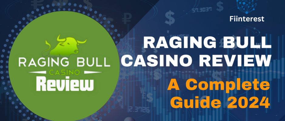 Raging Bull Casino Review A Complete Guide 2024